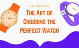 Art of choosing perfect watch